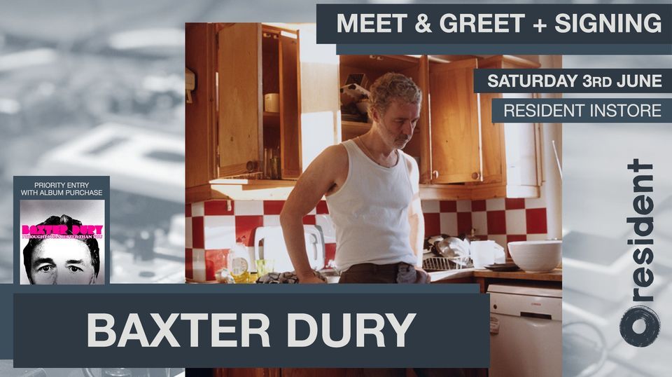 Baxter Dury - Meet & Greet + Signing