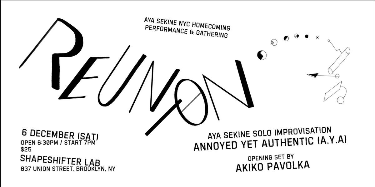 Aya Sekine: REUNION (with special opening set by Akiko Pavolka)