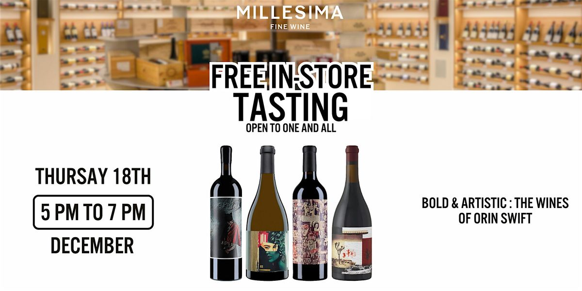 Free Wine Tasting - Bold & Artistic : The Wines of Orin Swift