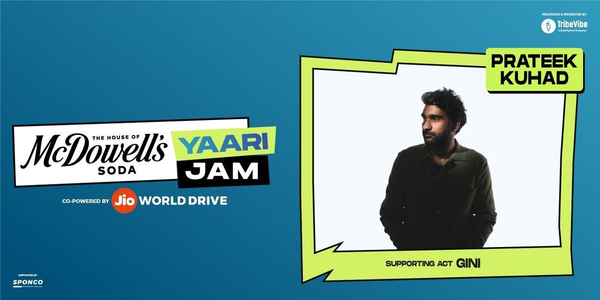 Mcdowell's Soda Yaari Jam Prateek Kuhad - Mumbai