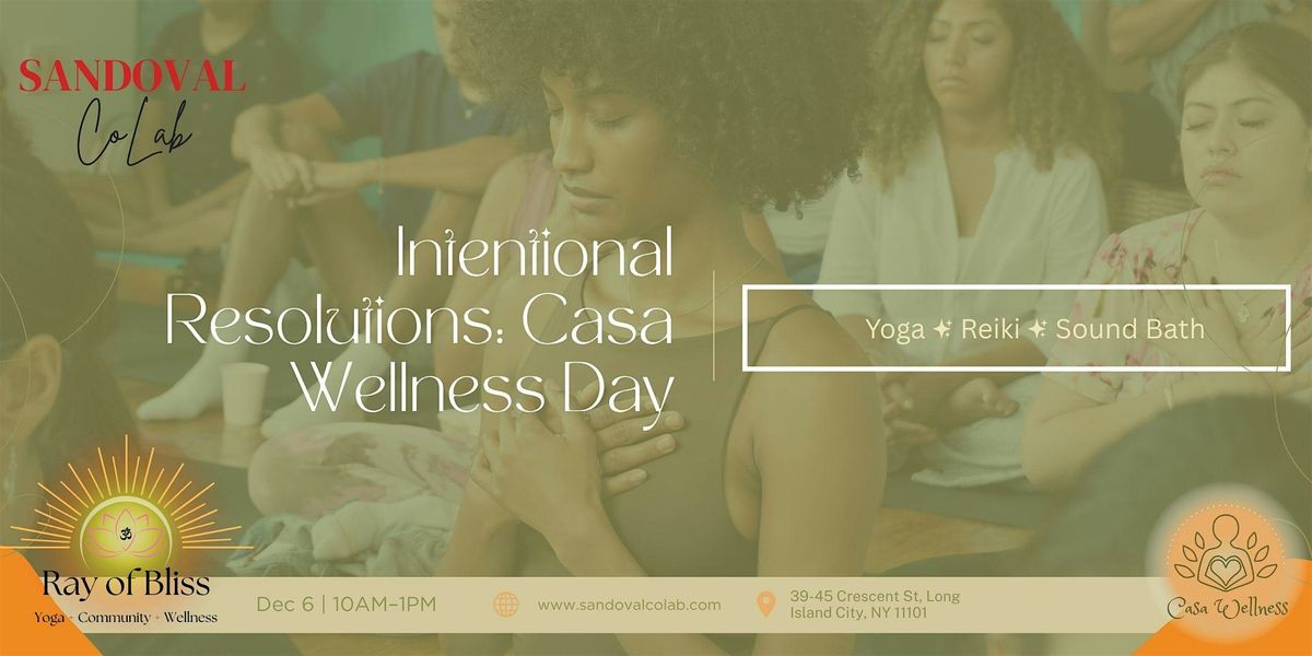 Intentional Resolutions: Casa Wellness Day