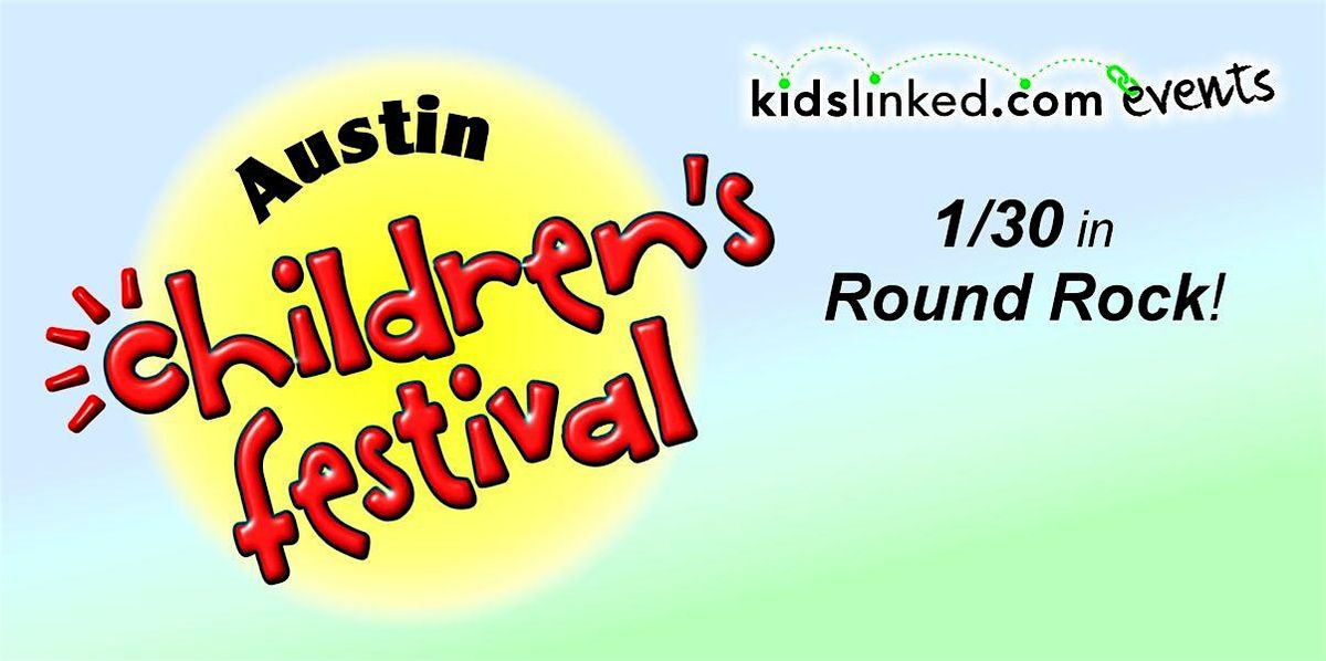 KidsLinked North Austin \u2013 Round Rock Children's Festival 2026