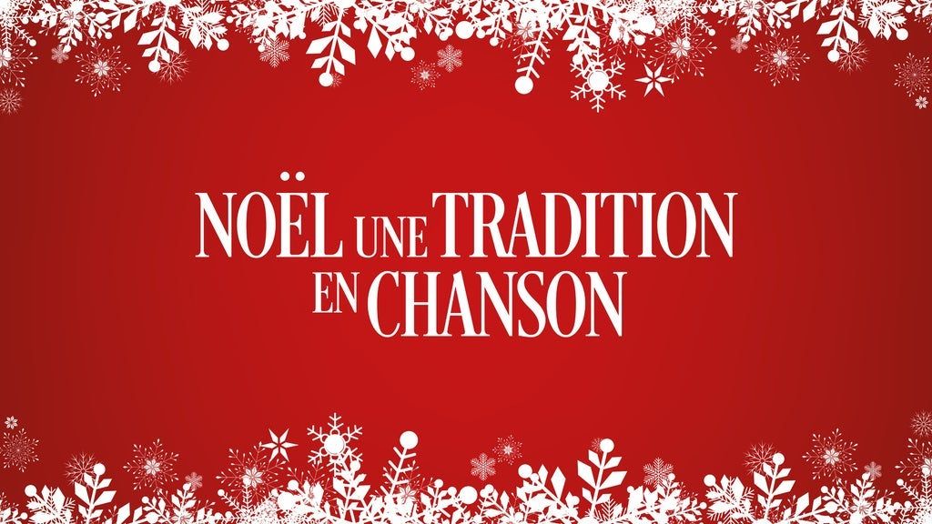 No\u00ebl, Une Tradition En Chanson