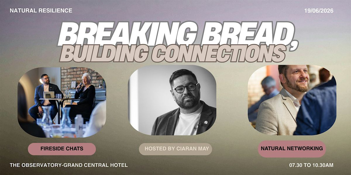 Breaking Bread, Building Connections