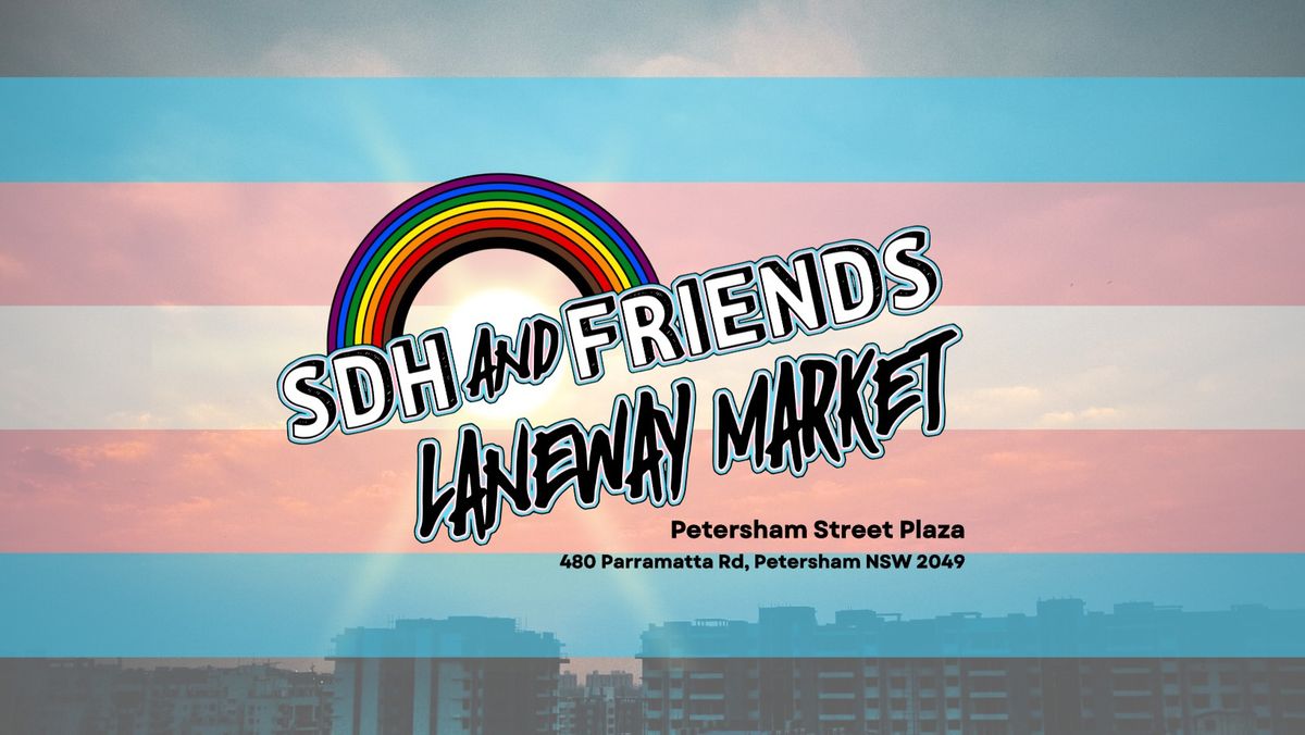 SDH & Friends Laneway Market