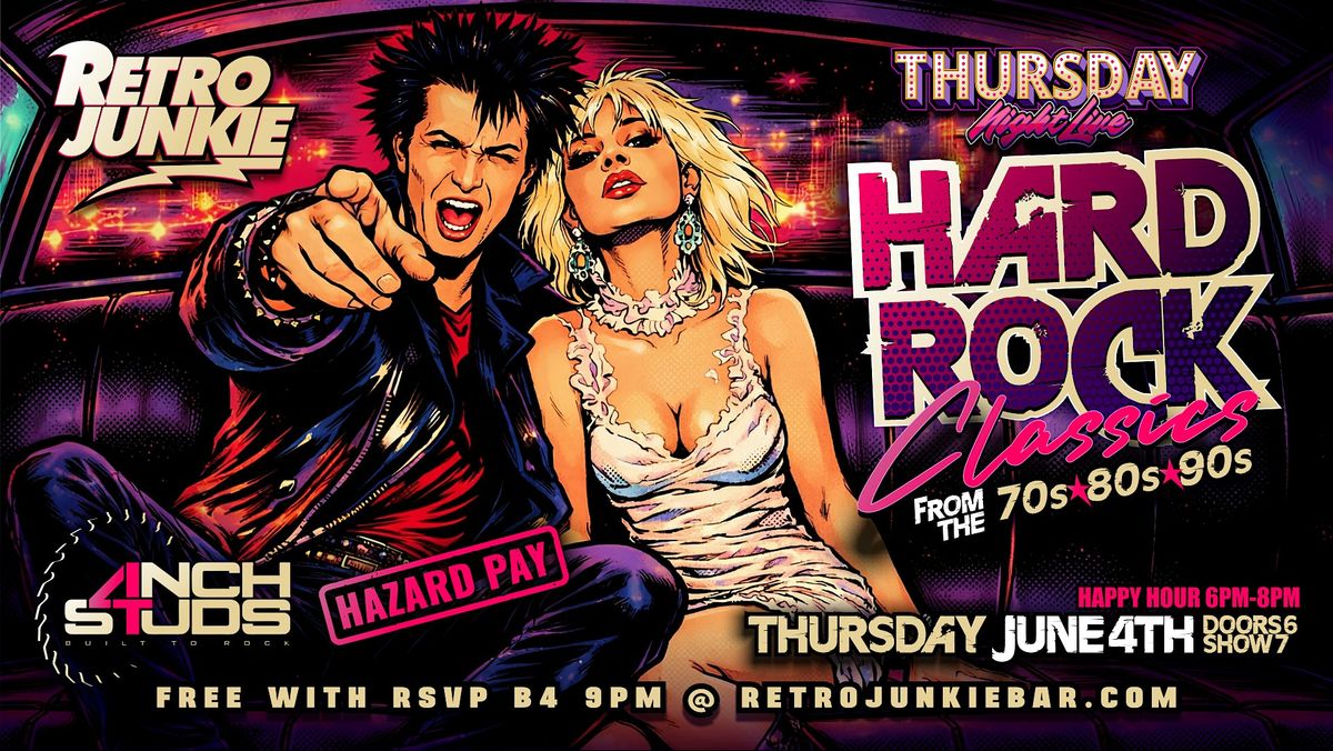HARD ROCK Classics Featuring: 4 INCH STUDS & HAZARD PAY... LIVE!