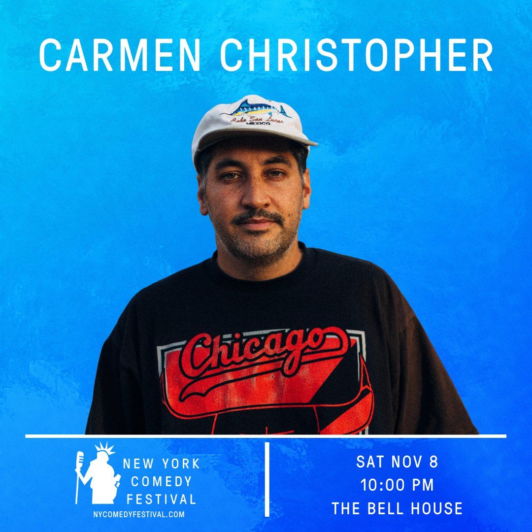 New York Comedy Festival: Carmen Christopher