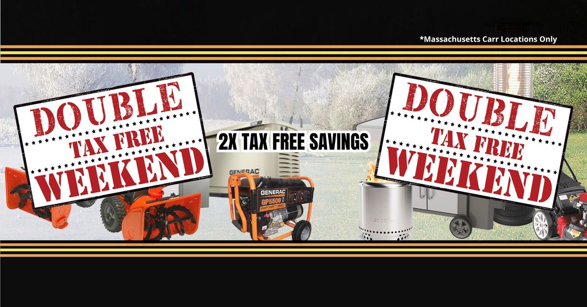 DOUBLE TaxFree Weekend 2024! CARR HARDWARE MA LOCATIONS!, Pittsfield