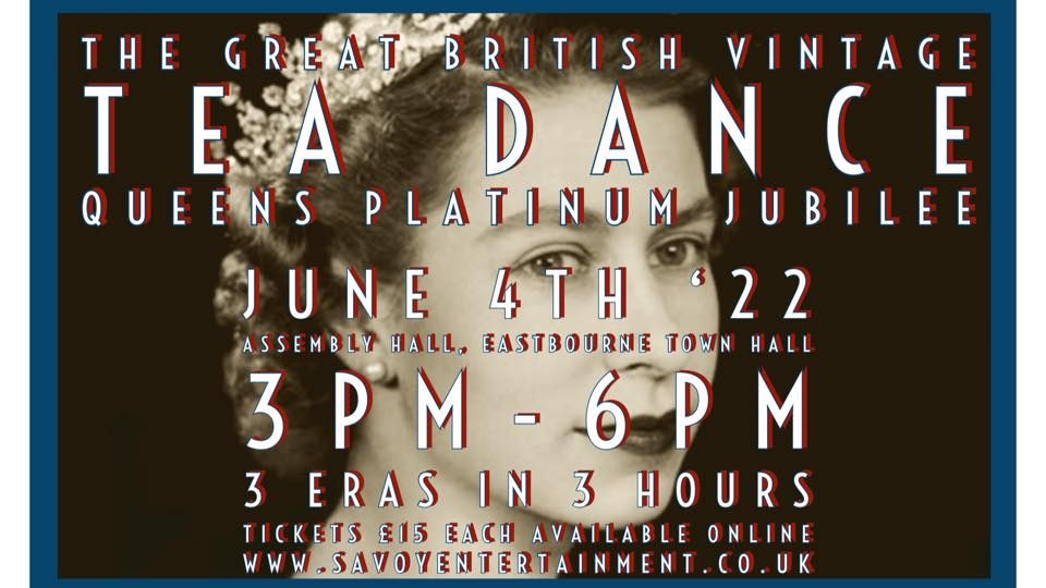 The Great British Vintage Tea Dance for The Queens Platinum Jubilee Grove Road,Eastbourne,BN21