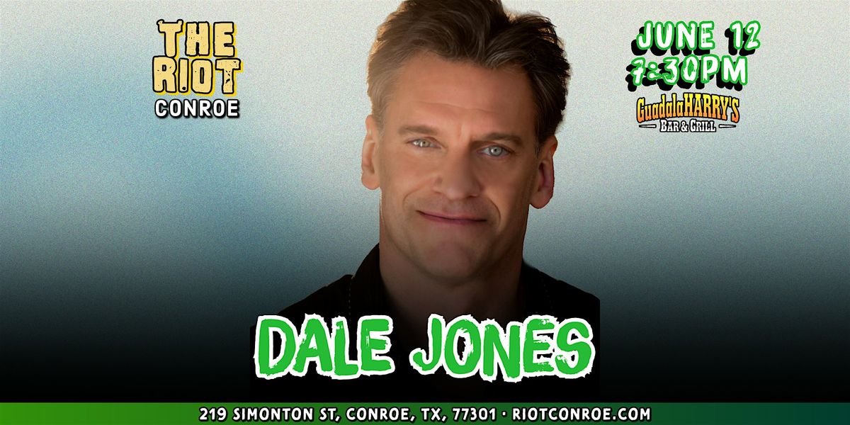 Comedian Dale Jones Live in Conroe
