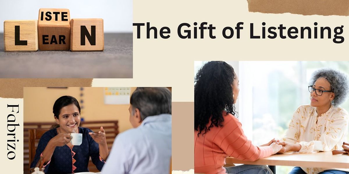 The Gift of Listening