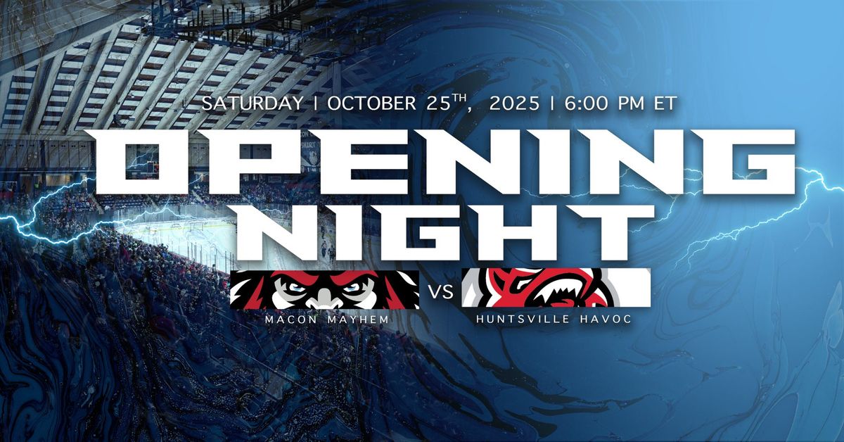 Macon Mayhem at Huntsville Havoc at Propst Arena at the Von Braun Center