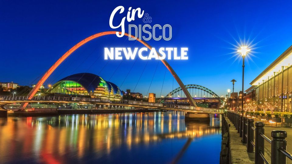 Gin & Disco - Newcastle | Newcastle Upon Tyne | June 18, 2022 Gin & Disco - Newcastle | Newcastle Upon Tyne | June 18, 2022