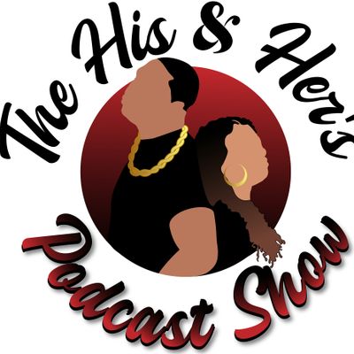 The His & Her's Podcast Show (Marriage Panel)