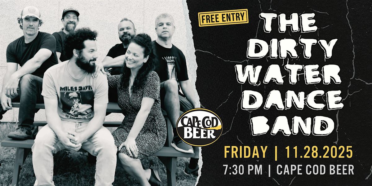The Dirty Water Dance Band LIVE at Cape Cod Beer!