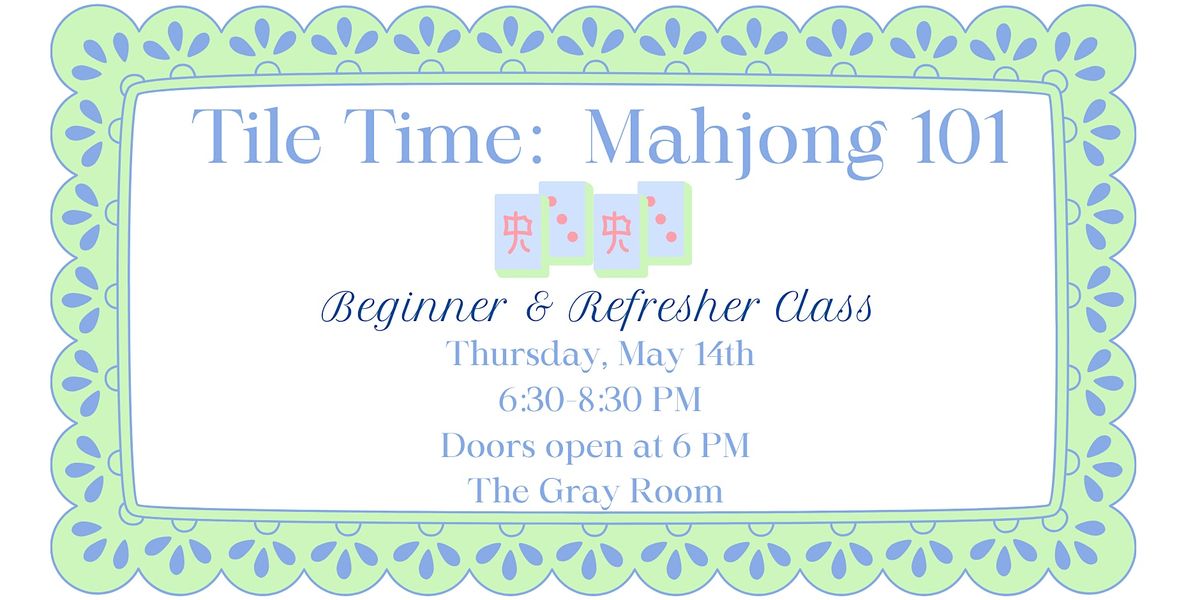 Tile Time: Mahjong 101