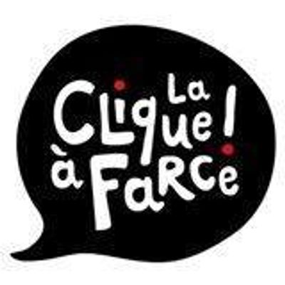 La Clique \u00e0 Farce