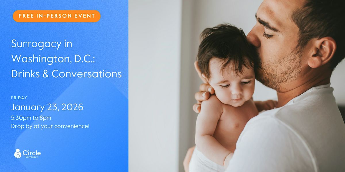 Surrogacy in Washington D.C.: Drinks & Conversations