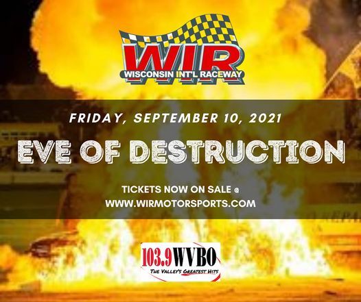 2021 WIR WVBO 103.9 Eve of Destruction at Wisconsin International ...
