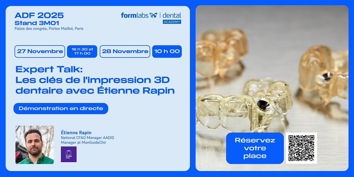 Les cl\u00e9s de l'impression 3D dentaire avec \u00c9tienne Rapin (ADF2025)