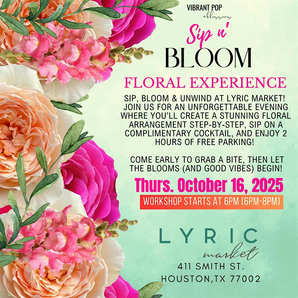 Vibrant Pop & Blossoms *Sip n Bloom* Floral Experience Workshop