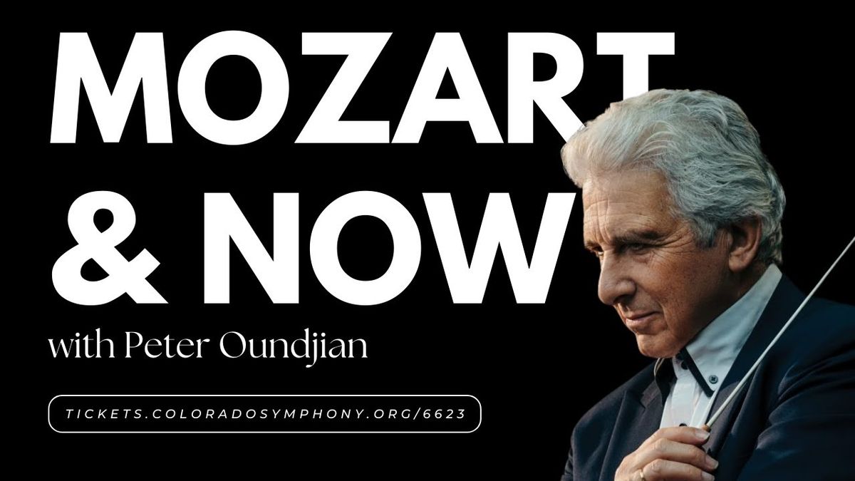 Colorado Symphony Orchestra - Mozart and Now