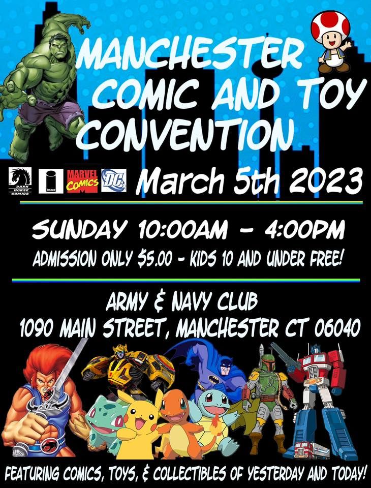 Manchester Comic & Toy Convention MCTCON RETURNS! 1090 Main St