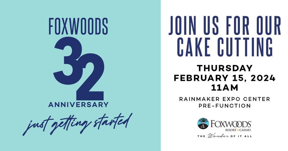 Foxwoods 32 Anniversary 350 Trolley Line Boulevard, Mashantucket, CT