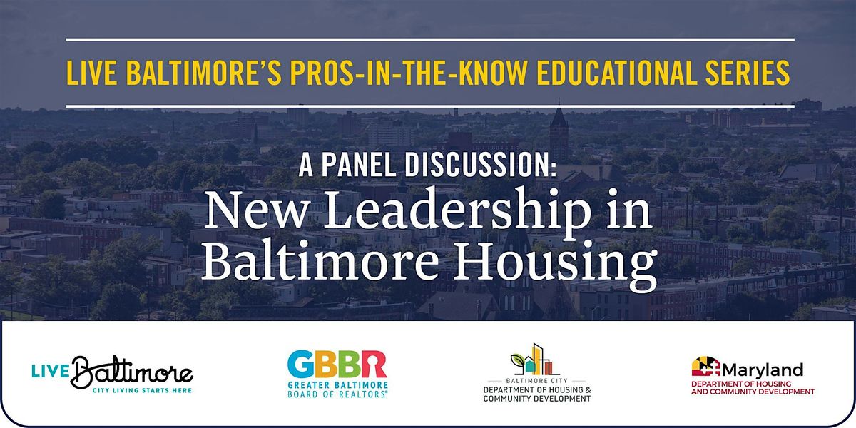 Pros in the Know: New Leadership in Baltimore Housing
