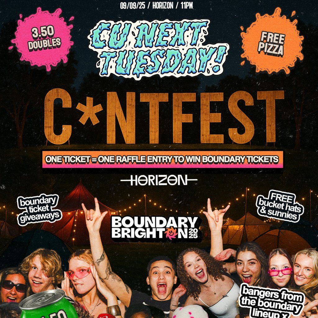 C U NEXT TUESDAY | C*NTFest| 09\/09\/2025