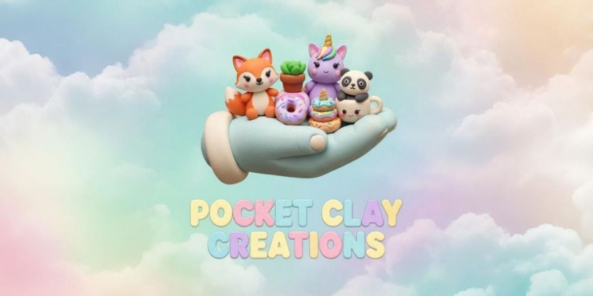 Pocket Clay Creations date