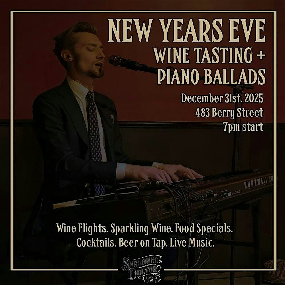 New Years Eve - Wine Tasting & Piano Ballads