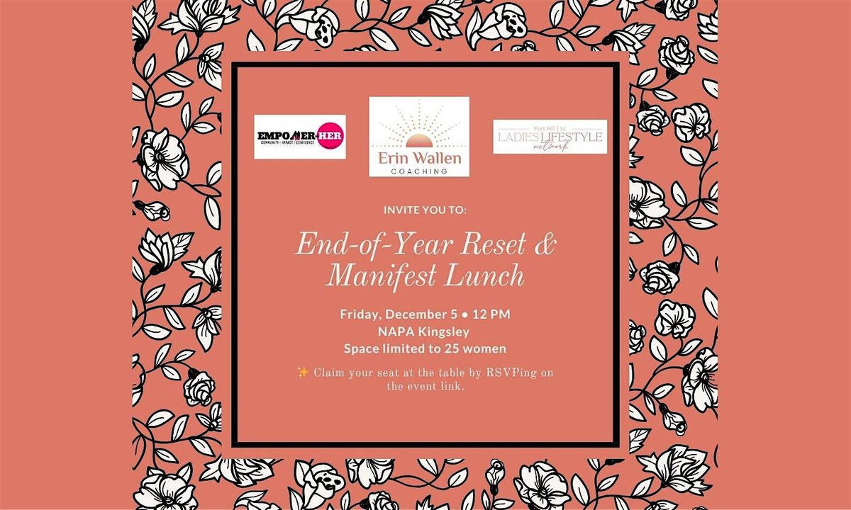 The Year-End Reset & Manifest Women\u2019s Lunch