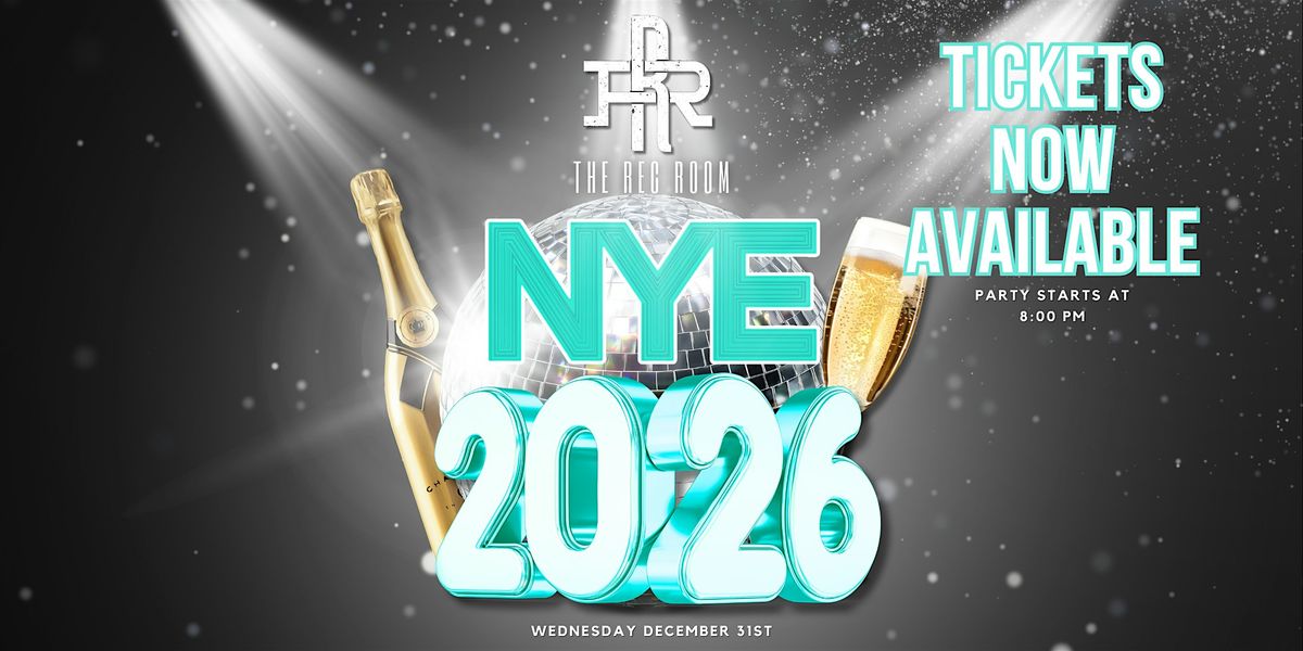 The Rec Room's 2026 NYE RAGER!!!