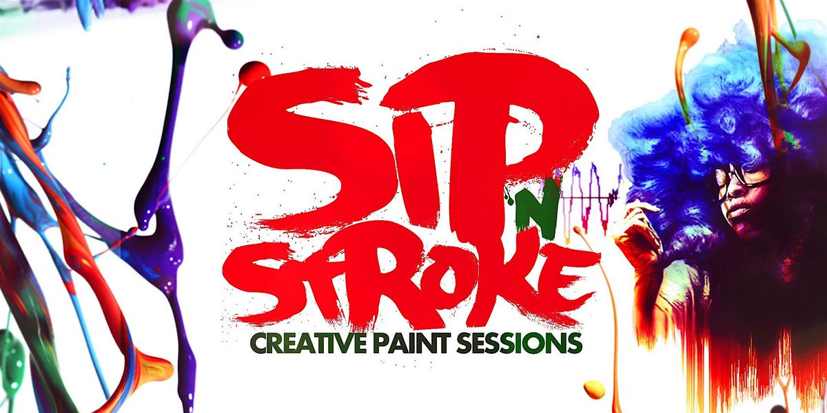 Sip 'N Stroke | 3pm - 6pm| Sip and Paint Party
