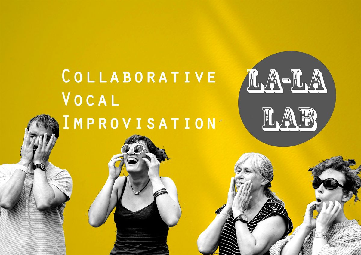 Collaborative Vocal Improvisation La-La Lab