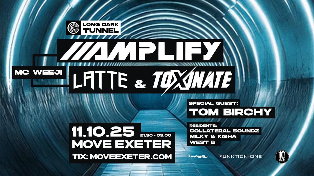 LDT Presents: Amplify, Latte & Toxinate, MC Weeji + Support | 11.10.25 | Move Exeter
