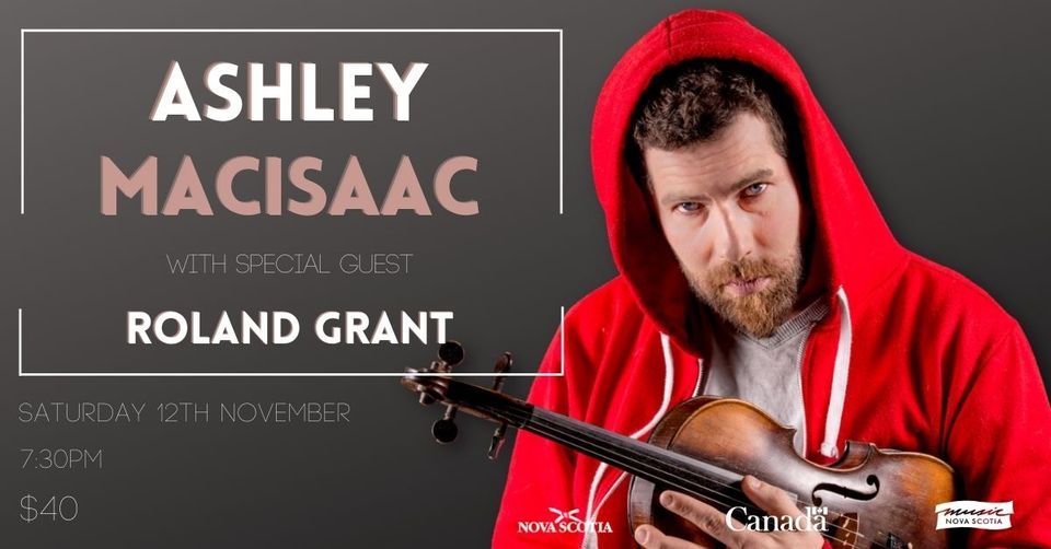 Ashley MacIsaac with special guest Roland Grant