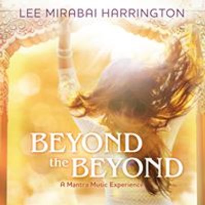 Lee Mirabai Harrington - Mantra Music and Kirtan