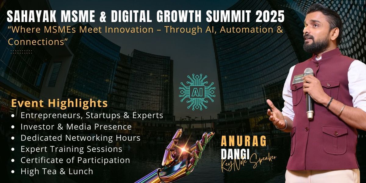 Sahayak MSME & Digital Growth Summit 2025