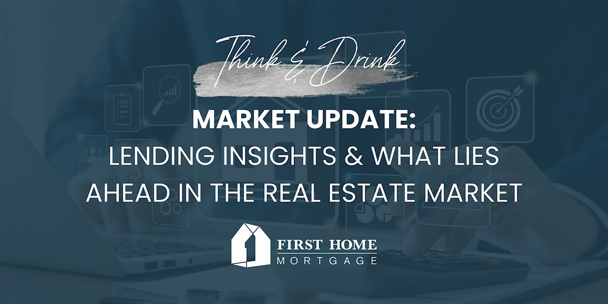 Think & Drink: Market Update