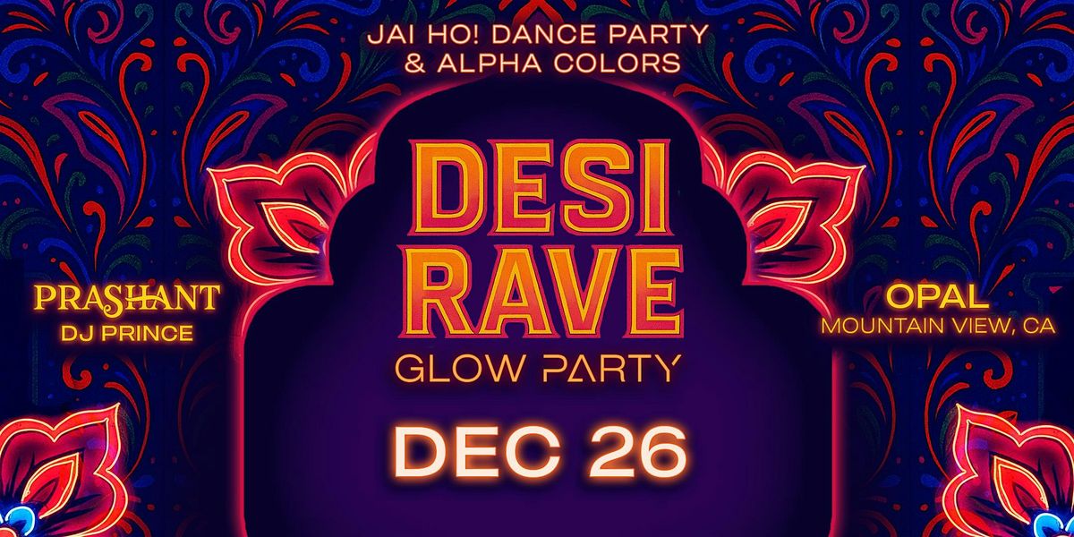 Desi Rave Glow Party