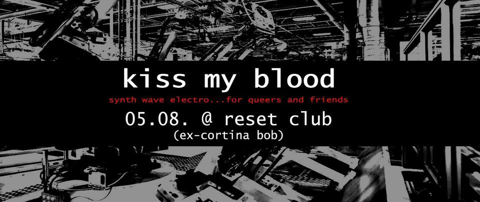 Kiss my Blood, Reset Club