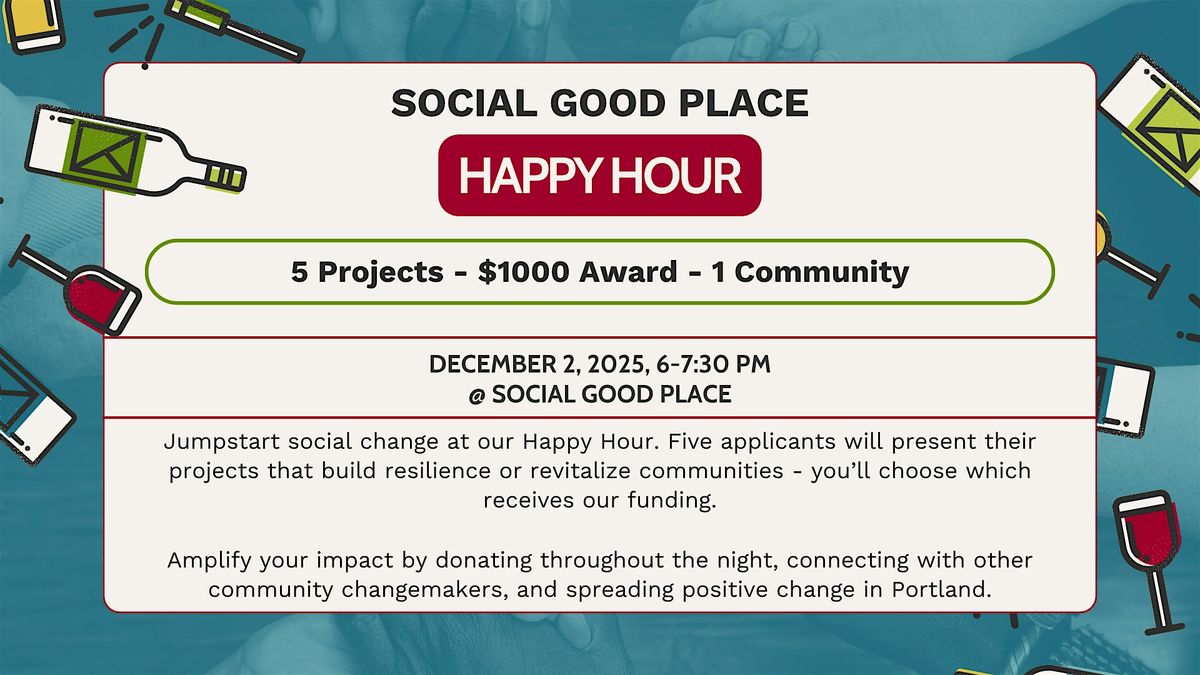 Social Good Place Happy Hour And Community Fundraiser