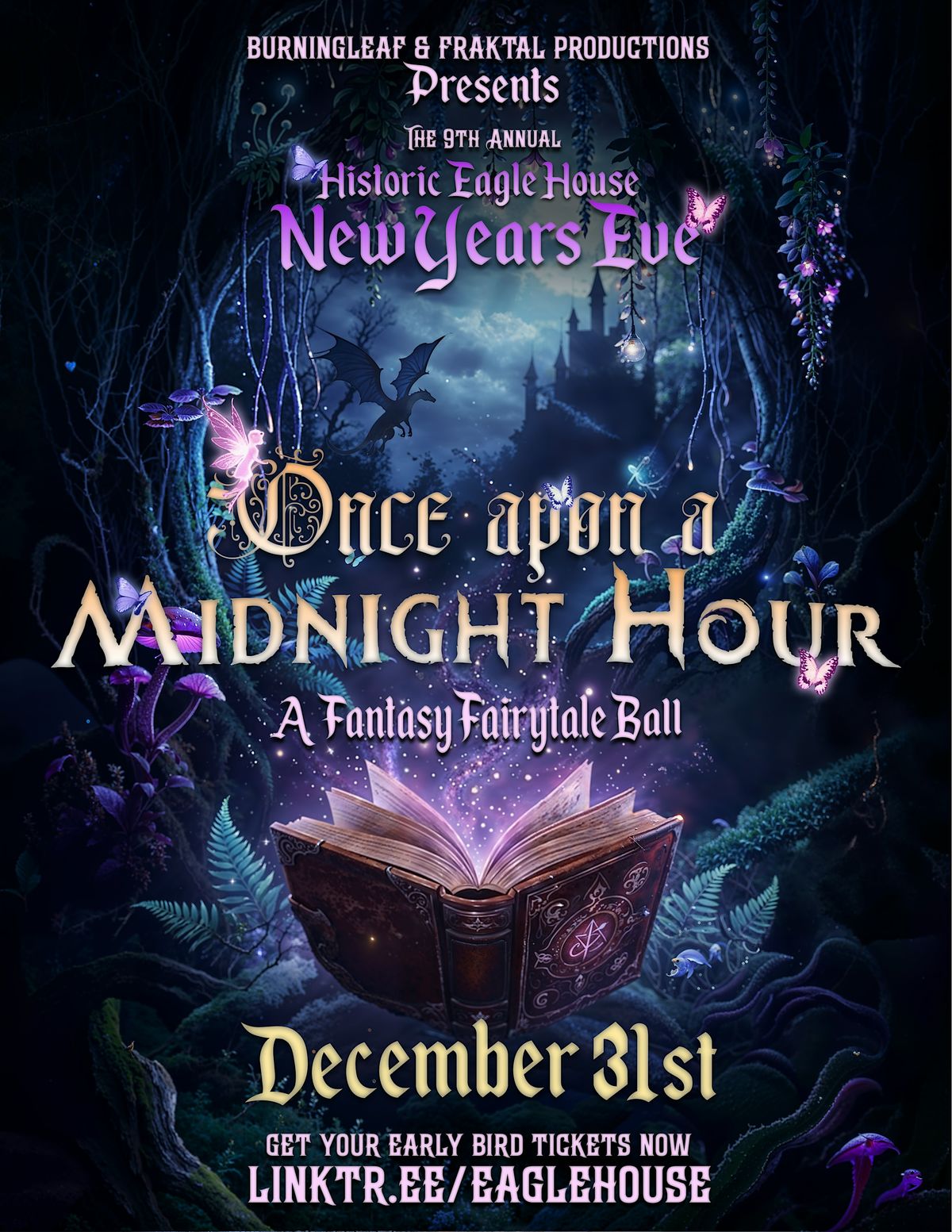 Once Upon a Midnight Hour \u2013 An Eagle House Fantasy Fairytale NYE's Eve Ball
