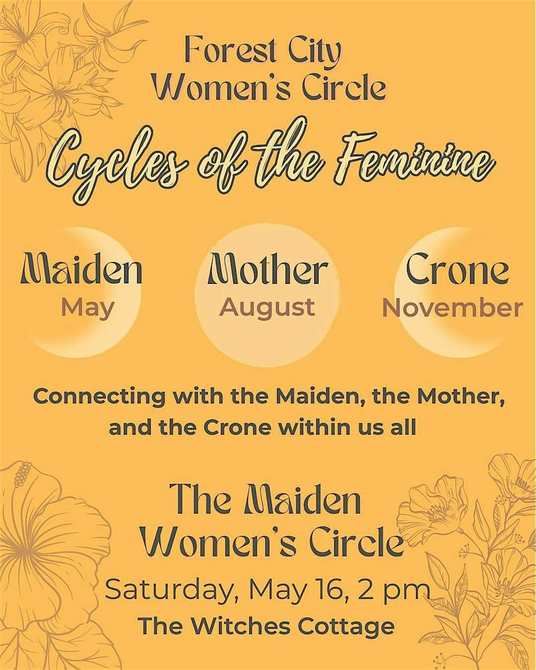 Cycles of the Feminine: The Maiden Women's Circle