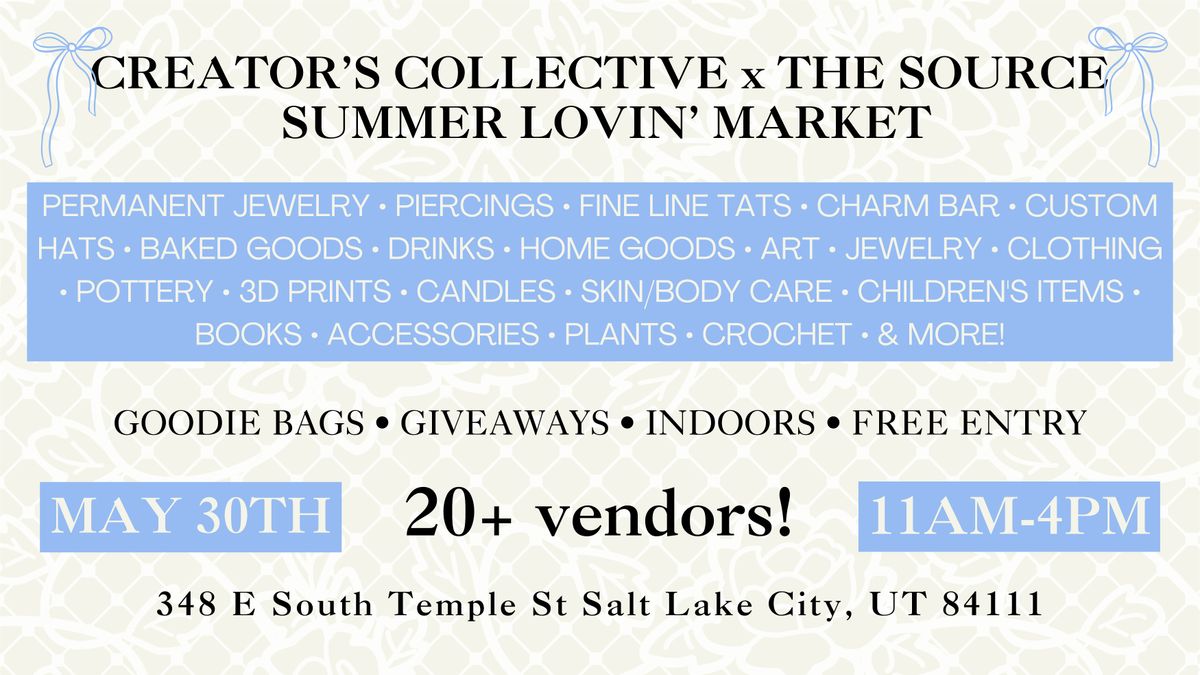 Creator's Collective x The Source Summer Lovin' Market