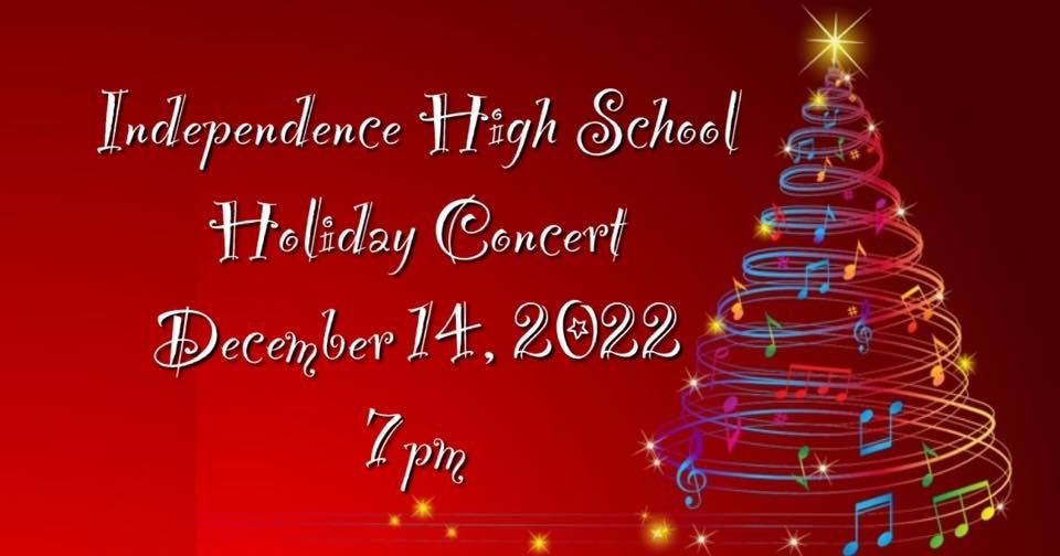Independence High School 2022 Holiday Concert Independence High independence-high-school-2022-holiday-concert-independence-high