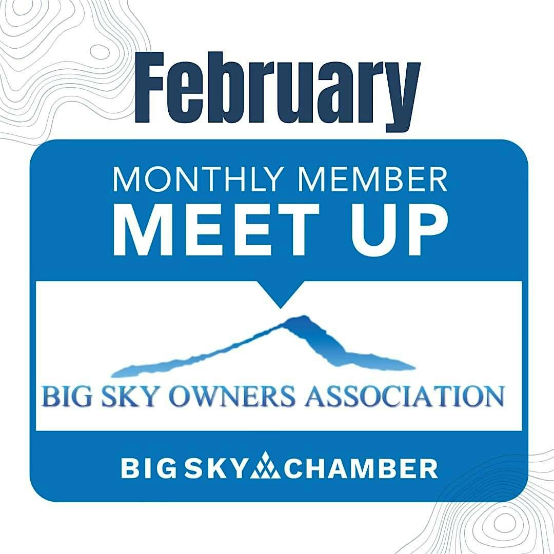 February Monthly Member Meet Up