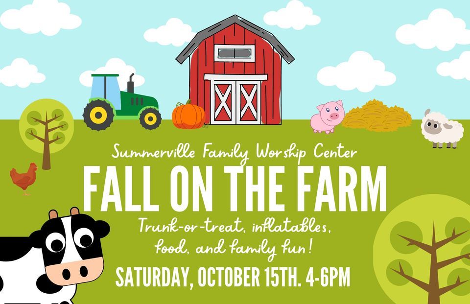 Fall On The Farm Festival | Summerville Family Worship Center | October ...